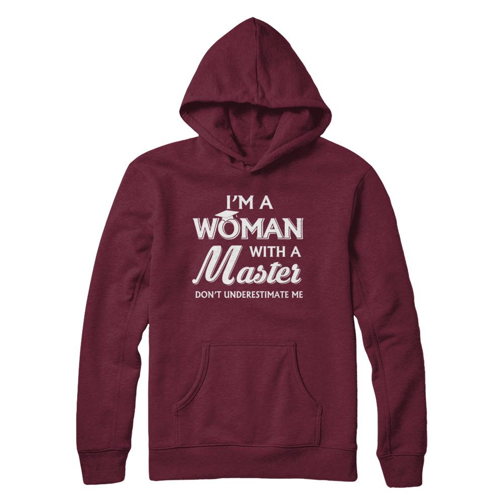 I'm A Woman With A Masters Degree Graduation Gift-T-Shirt & Hoodie-Pullover Hoodie-Maroon