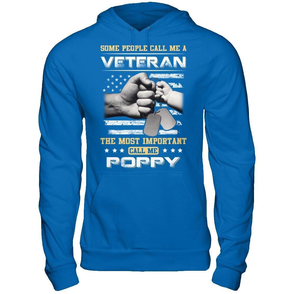 Some People Call Me Veteran The Most Important Call Me Poppy-T-Shirt & Hoodie-Pullover Hoodie-Royal