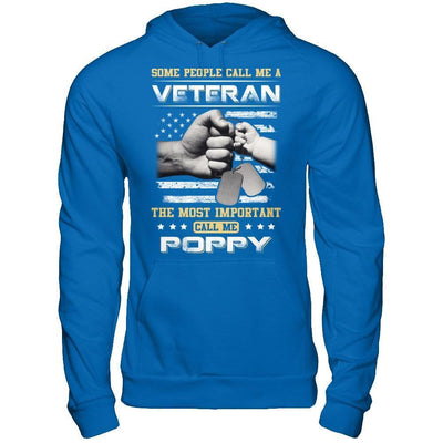 Some People Call Me Veteran The Most Important Call Me Poppy-T-Shirt & Hoodie-Pullover Hoodie-Royal