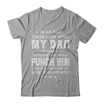 Dear Dad Thanks For Being My Dad Fathers Day-T-Shirt & Hoodie-Classic T-Shirt-Sport Grey