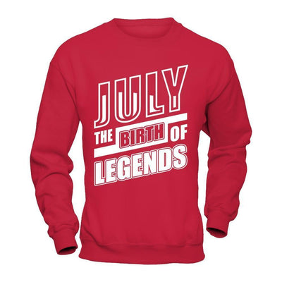 July The Birth Of Legends-T-Shirt & Hoodie-Crewneck Sweatshirt-Red
