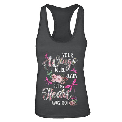 Your Wings Were Ready But My Heart Was Not Dragonfly-T-Shirt & Tank Top-Women's Ideal Racerback Tank-Black