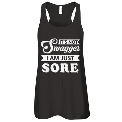 It's Not Swagger I'm Just Sore-T-Shirt & Tank Top-Women's Flowy Racerback Tank-Black