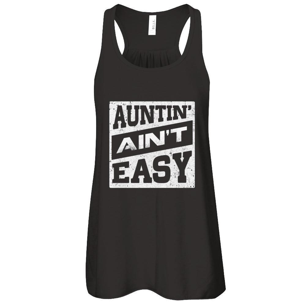 Auntin' Ain't Easy Funny Aunt-T-Shirt & Tank Top-Women's Flowy Racerback Tank-Black