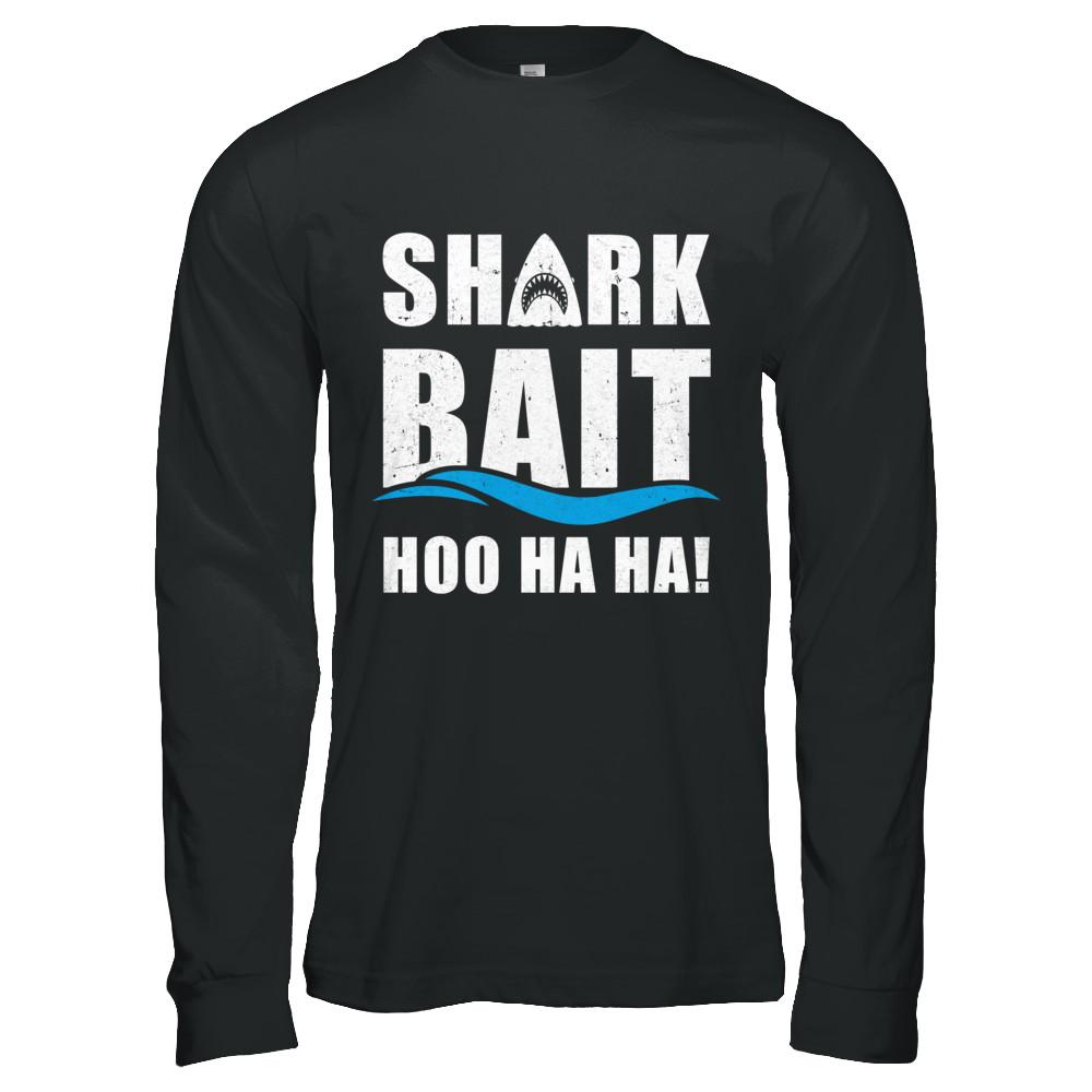 Funny Shark Bait Hoo Ha Ha Shark-T-Shirt & Hoodie-Long Sleeve T-Shirt-Black