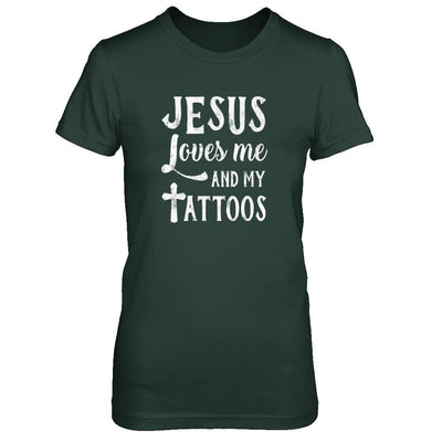 Jesus Just Love Me And My Tattoos Funny Christian-T-Shirt & Tank Top-Women's T-Shirt-Forest Green