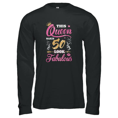 This Queen Makes 50 Look Fabulous 1971 50th Birthday-T-Shirt & Tank Top-Long Sleeve T-Shirt-Black