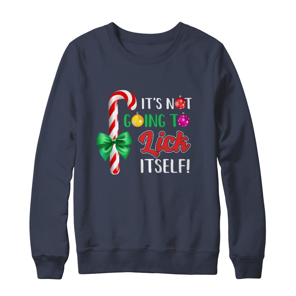 It's Not Going To Lick Itself Funny Candy Christmas-T-Shirt & Sweatshirt-Crewneck Sweatshirt-Navy
