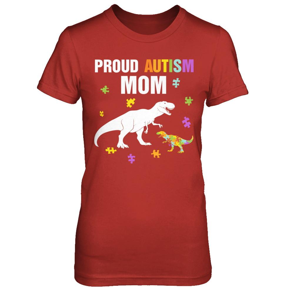 Proud Autism Mom T-Rex Dinosaur Autism Awareness-T-Shirt & Hoodie-