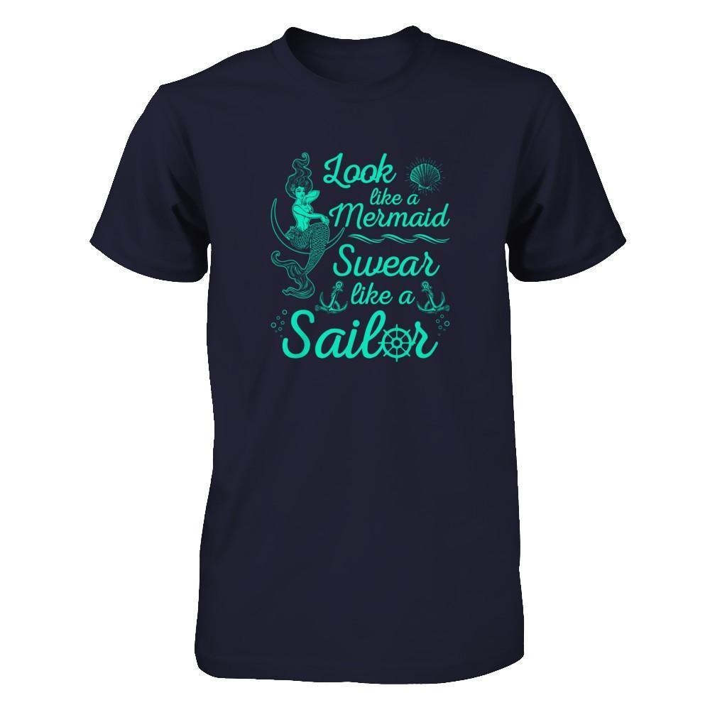 Look Like A Mermaid Swear Like A Sailor-T-Shirt & Tank Top-Premium T-Shirt-Midnight Navy