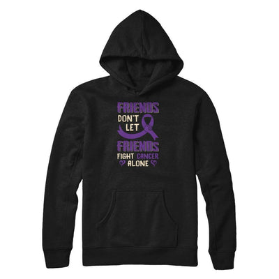 Friends Don't Let Friends Fight Cancer Alone Purple Violet Awareness-T-Shirt & Tank Top-Pullover Hoodie-Black