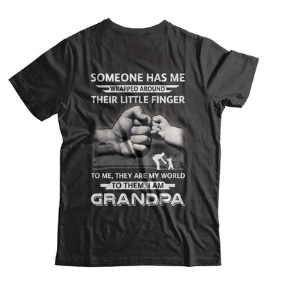 Someone Has Me Wrapped Around Their Little Finger Grandpa-T-Shirt & Hoodie-Classic T-Shirt-Black
