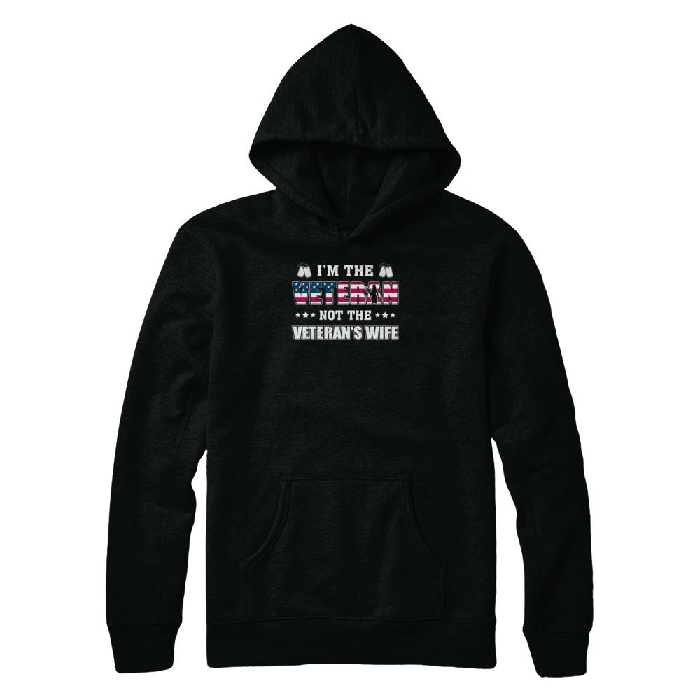 I'm The Veteran Not The Veteran's Wife-T-Shirt & Tank Top-Pullover Hoodie-Black