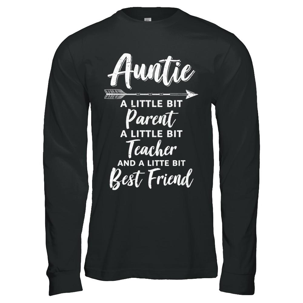 Being Auntie Is A Little Bit Parent Teacher Best Friends-T-Shirt & Hoodie-Long Sleeve T-Shirt-Black