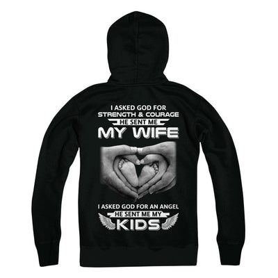 I Asked God Strength And Angel He Sent Me My Wife Kids-T-Shirt & Hoodie-Pullover Hoodie-Black