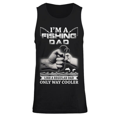 I'm A Fishing Dad Like A Normal Dad But Way Cooler-T-Shirt & Hoodie-Unisex Tank-Black