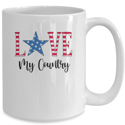 4Th Of July Independence Day Patriotic Love My Country Mug-Coffee Mug-
