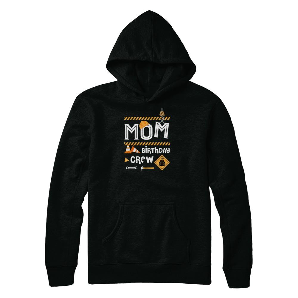 Mom Birthday Crew Construction Birthday Party-T-Shirt & Tank Top-Pullover Hoodie-Black