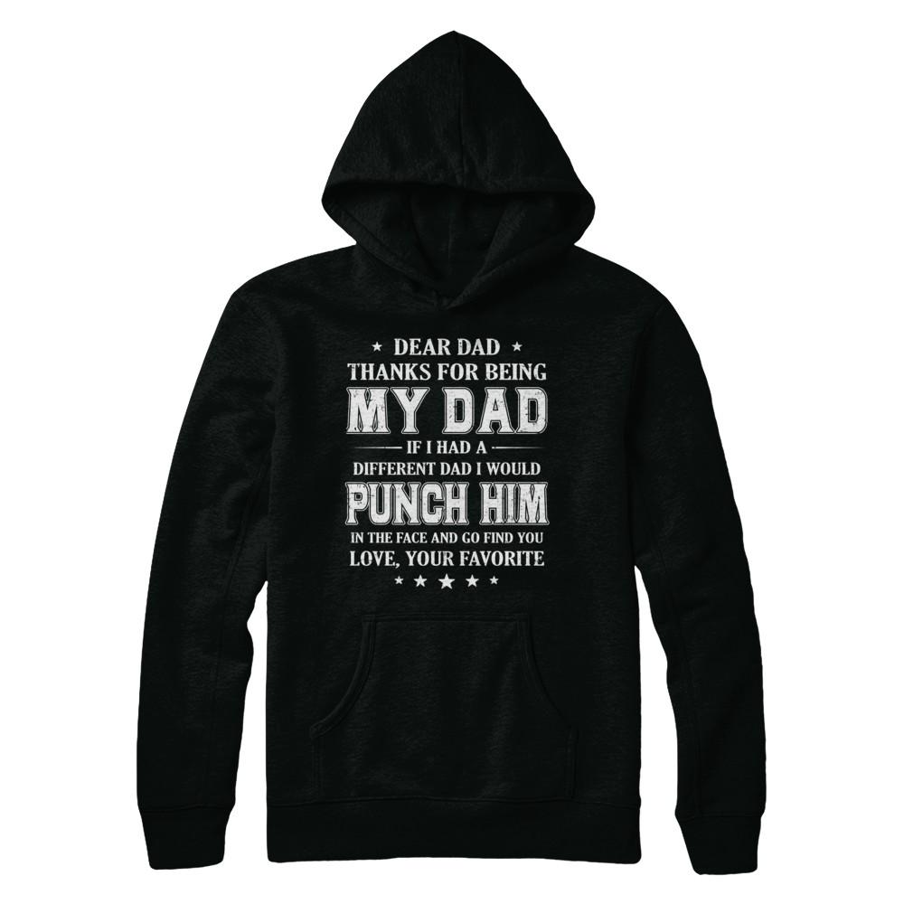 Dear Dad Thanks For Being My Dad Fathers Day-T-Shirt & Hoodie-Pullover Hoodie-Black