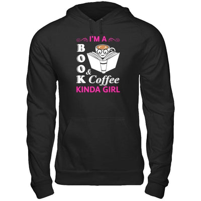 I'm A Book And Coffee Kinda Girl-T-Shirt & Tank Top-Pullover Hoodie-Black