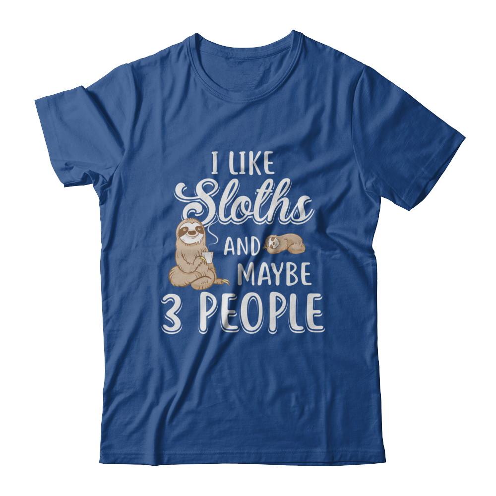 I Like Sloths And Maybe 3 People-T-Shirt & Hoodie-Classic T-Shirt-Royal