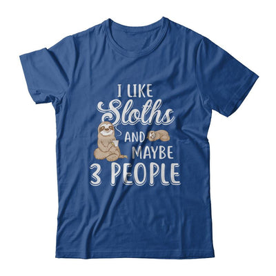 I Like Sloths And Maybe 3 People-T-Shirt & Hoodie-Classic T-Shirt-Royal