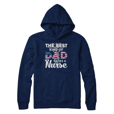 Best Dad Raises A Nurse Fathers Day Gift-T-Shirt & Hoodie-Pullover Hoodie-Navy