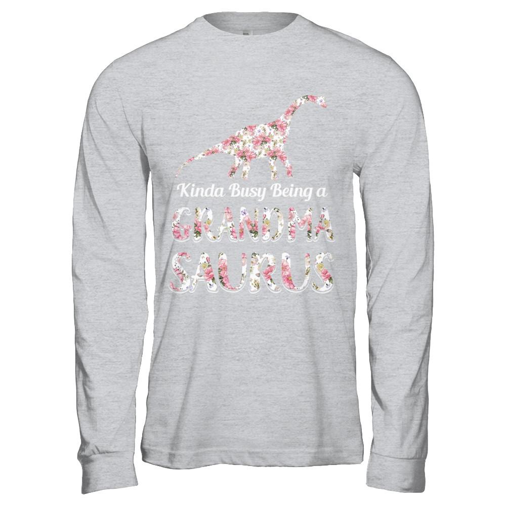 Grandma Saurus Dinosaur Kinda Busy Being A Grandmasaurus-T-Shirt & Hoodie-Long Sleeve T-Shirt-Sport Grey