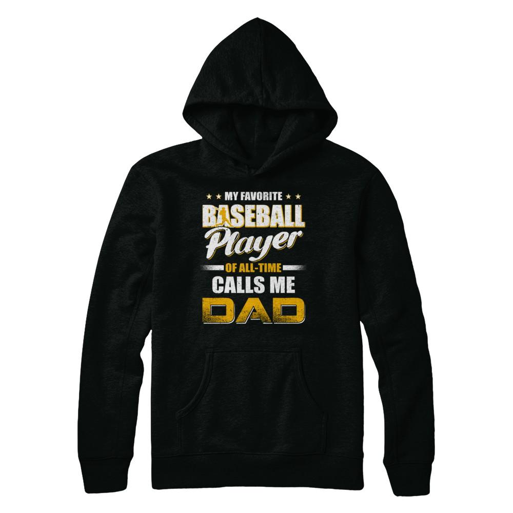 My Favorite Baseball Player Calls Me Dad Baseball-T-Shirt & Hoodie-Pullover Hoodie-Black
