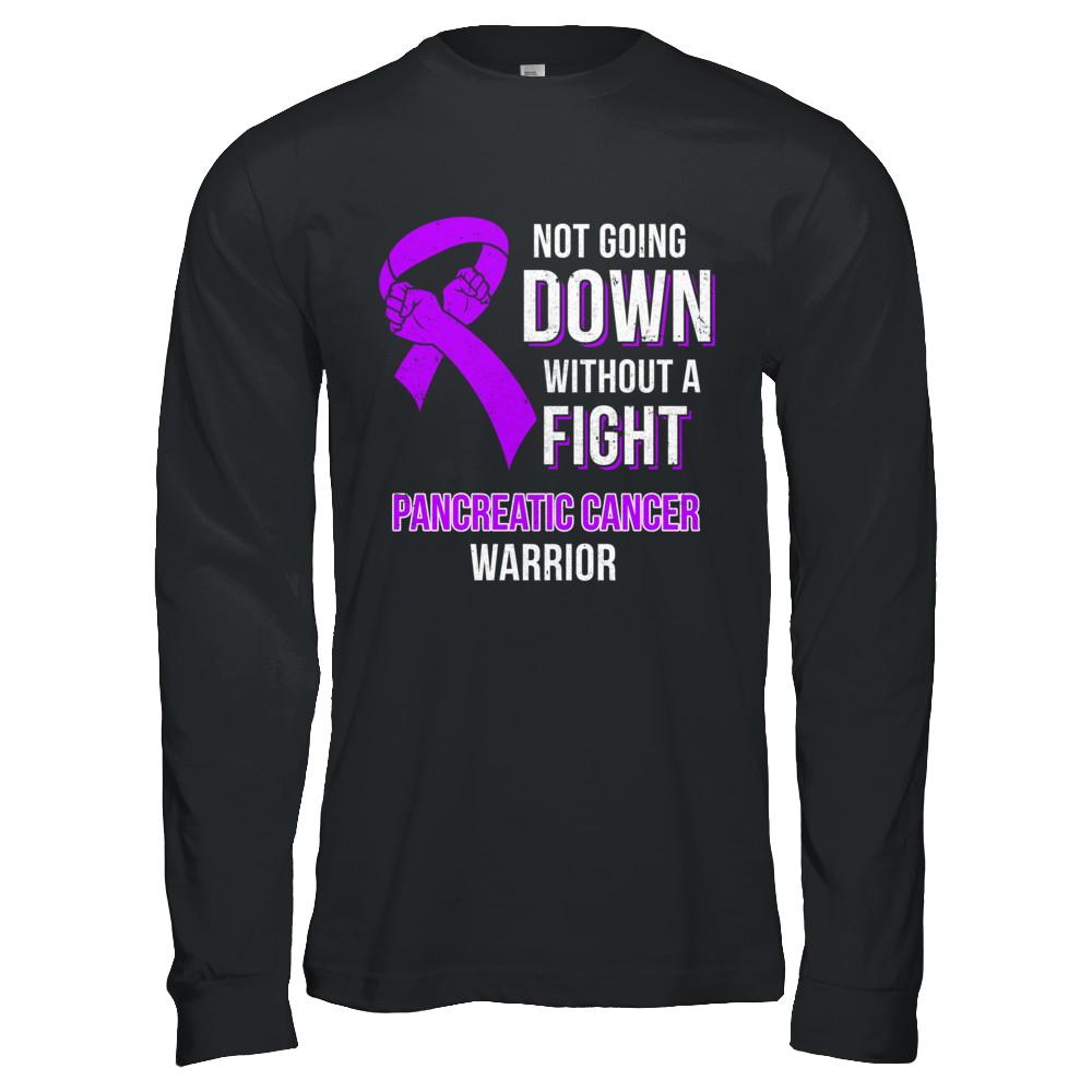 Not Going Down Without A Fight Pancreatic Cancer Warrior-T-Shirt & Hoodie-Long Sleeve T-Shirt-Black