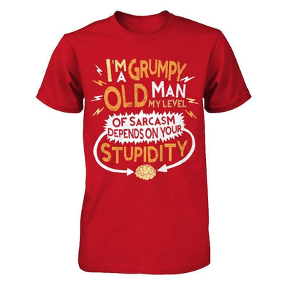 I'm A Grumpy Old Man My Level Of Sarcasm Grandpa Fathers Day-T-Shirt & Hoodie-Classic T-Shirt-Red