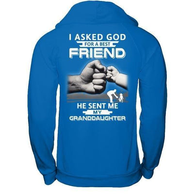 I Asked God For A Best Friend He Sent Me My Granddaughter-T-Shirt & Hoodie-Pullover Hoodie-Royal