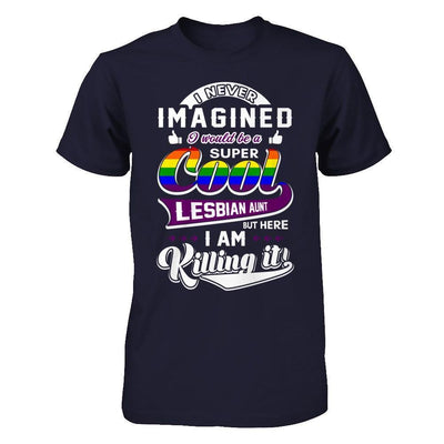 I Never Imagined I Would Be A Super Cool Lesbian Aunt-T-Shirt & Hoodie-Premium T-Shirt-Midnight Navy