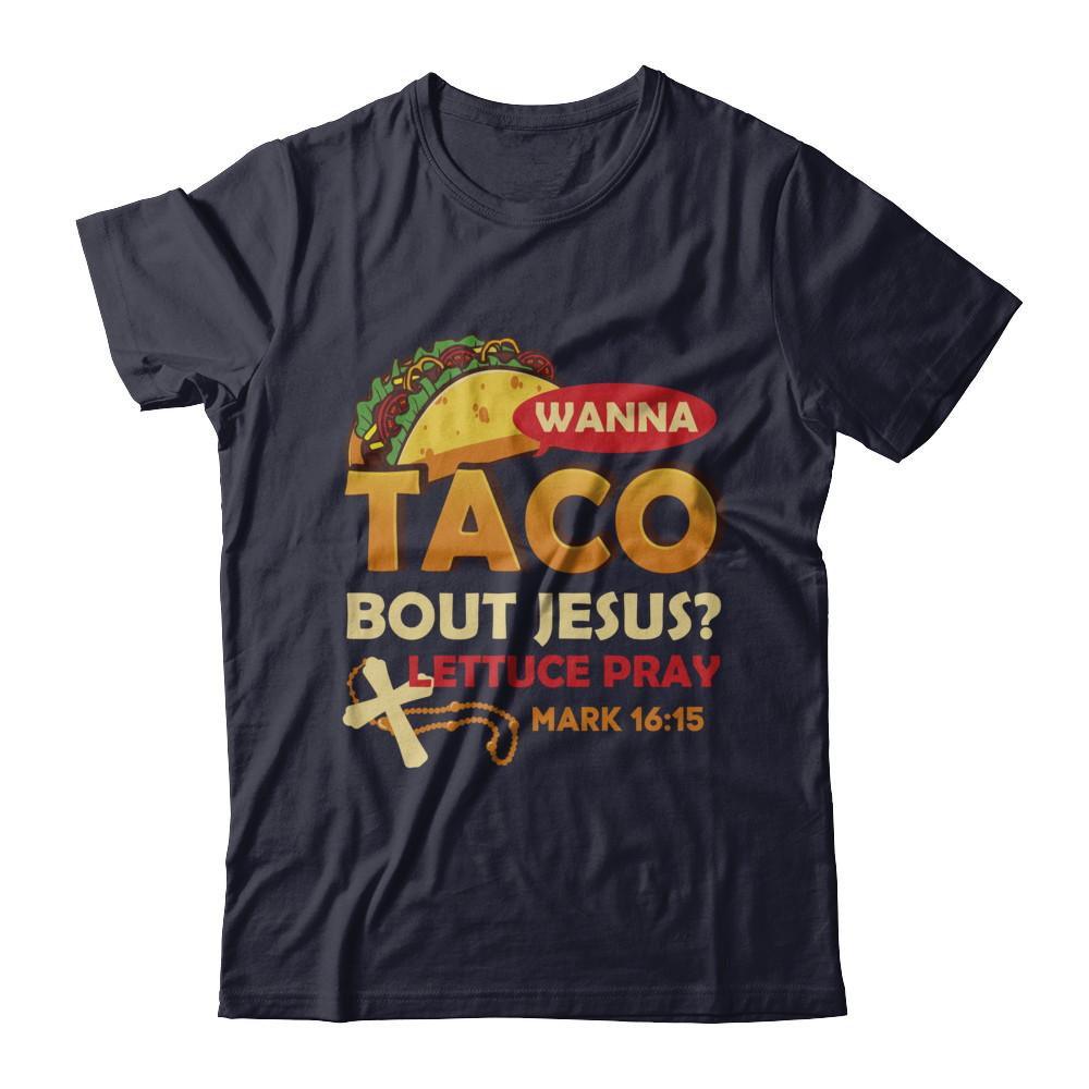 Wanna Taco Bout Jesus Christian Tacos-T-Shirt & Hoodie-Premium T-Shirt-Midnight Navy