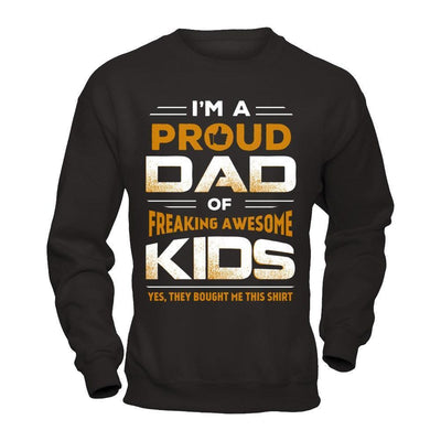 I'm Proud Dad Of Freaking Awesome Kids-T-Shirt & Hoodie-Crewneck Sweatshirt-Black