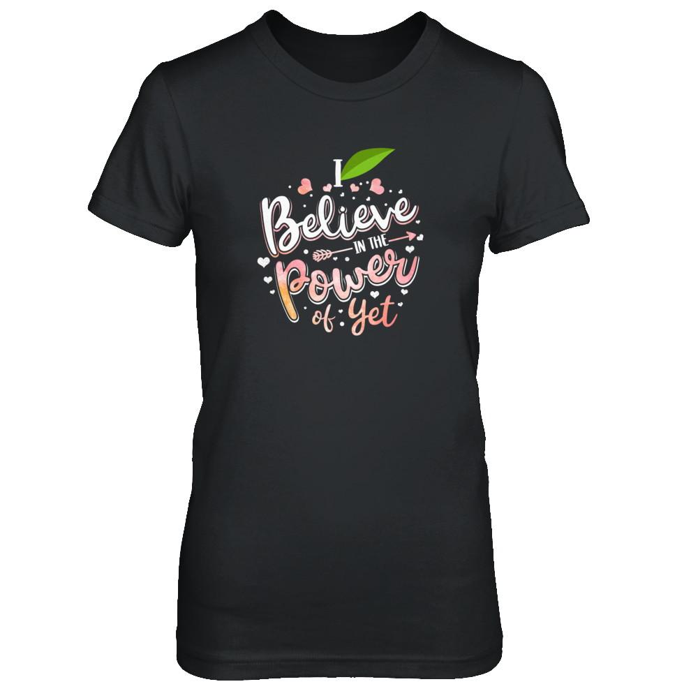 I Believe In The Power Of Yet-T-Shirt & Tank Top-Women's T-Shirt-Black