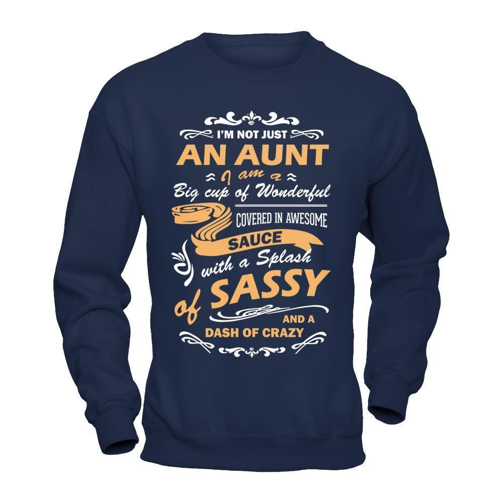 I'm Not Just An Aunt I'm A Big Cup Of Wonderful-T-Shirt & Hoodie-Crewneck Sweatshirt-Navy