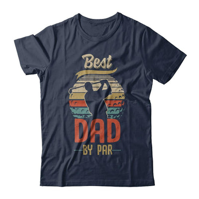 Vintage Best Dad By Par Fathers Day Funny Golf Gift-T-Shirt & Hoodie-Classic T-Shirt-Navy