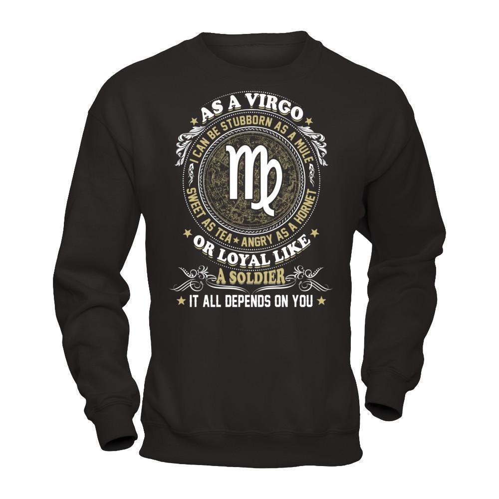 As A Virgo I Can Be Stubborn As A Mule-T-Shirt & Hoodie-Crewneck Sweatshirt-Black