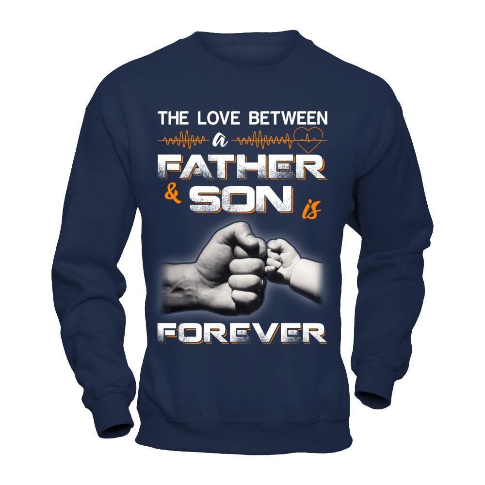 The Love Between A Father and Son Is Forever-T-Shirt & Hoodie-Crewneck Sweatshirt-Navy