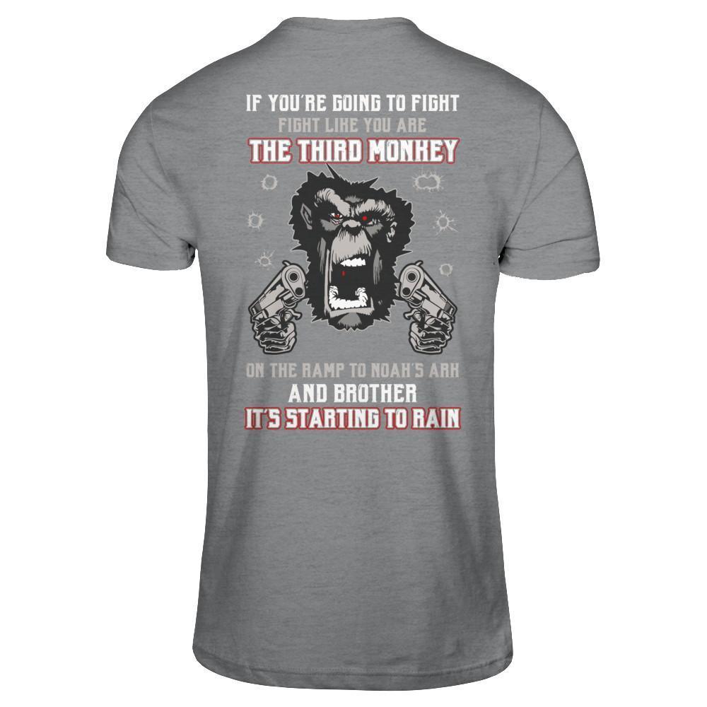 If You're Going To Fight Fight Like You're The Third Monkey-T-Shirt & Hoodie-Classic T-Shirt-Sport Grey
