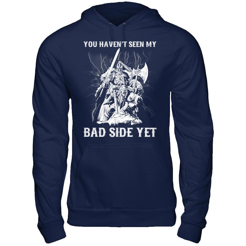 Viking You Haven't Seen My Bad Side Yet-T-Shirt & Hoodie-Pullover Hoodie-Navy