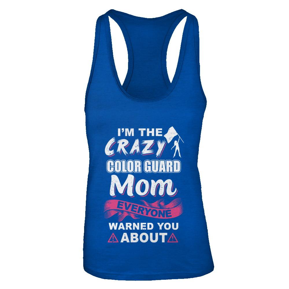 I'm The Crazy Color Guard Mom Mothers Day Gifts-T-Shirt & Tank Top-Women's Ideal Racerback Tank-Royal