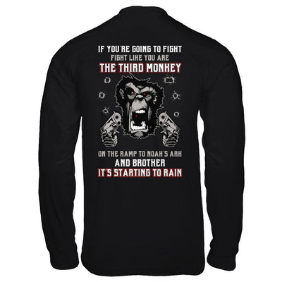 If You're Going To Fight Fight Like You're The Third Monkey-T-Shirt & Hoodie-Long Sleeve T-Shirt-Black