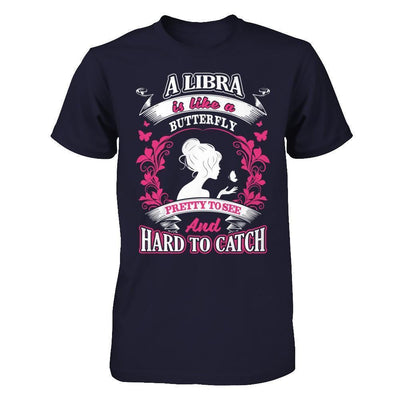 A Libra Is Like A Butterfly Pretty To See And Hard To Catch-T-Shirt & Hoodie-Premium T-Shirt-Midnight Navy