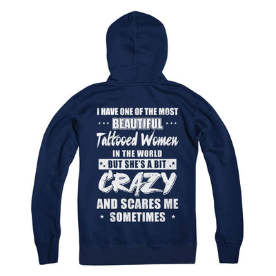 I Have One Of The Most Beautiful Tattooed Women In The World-T-Shirt & Hoodie-Pullover Hoodie-Navy