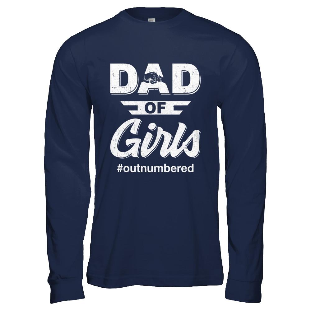 Dad Of Girls Outnumbered Fathers Day Gifts-T-Shirt & Hoodie-Long Sleeve T-Shirt-Navy