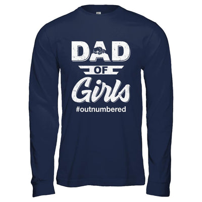 Dad Of Girls Outnumbered Fathers Day Gifts-T-Shirt & Hoodie-Long Sleeve T-Shirt-Navy