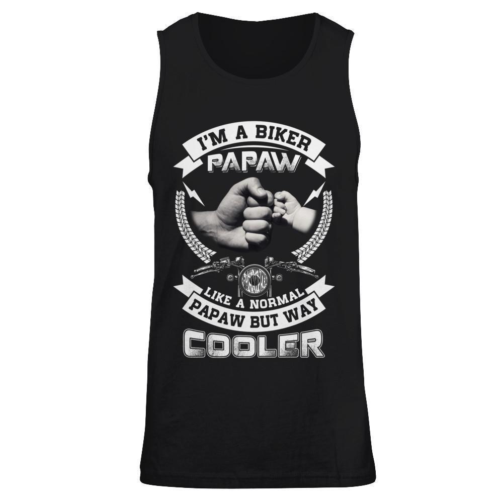 I'm A Biker Papaw Like A Normal Papaw But Way Cooler-T-Shirt & Hoodie-Unisex Tank-Black