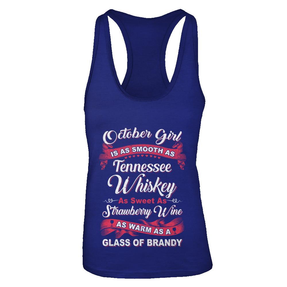 October Girl Is As Smooth As Tennessee Whiskey Birthday-T-Shirt & Tank Top-Women's Ideal Racerback Tank-Royal